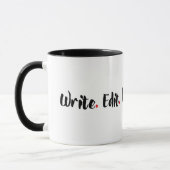 Mug Écrivez. Éditez. Éditez. Répétez (Gauche)