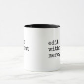 Mug Écrivez sans peur, éditez sans pitié Écrivains (Centre)