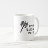 Mug Écrivez sans peur, éditez sans pitié Écrivains (Devant droit)