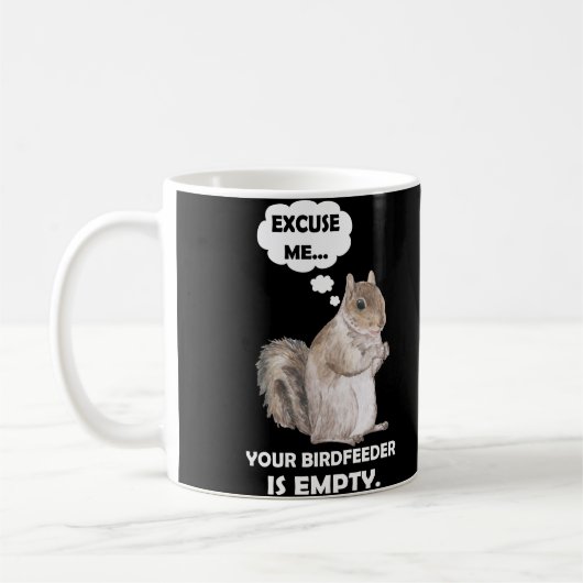 Mug Écureuil Excusez-moi Votre Oiseau Est Vide (Gauche)