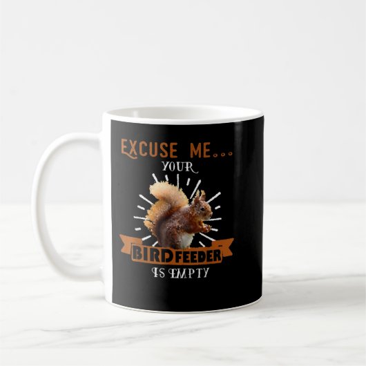 Mug Écureuil - Excusez-Moi Votre Oiseau Est Vide Amusa (Gauche)