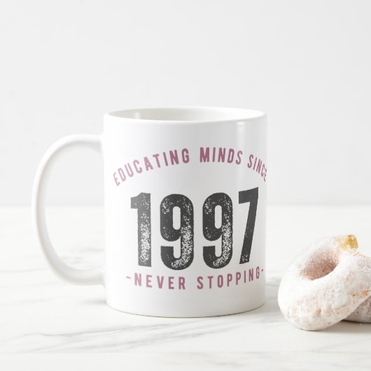Mug - 'Educating Minds Since 1997 Never Stopping' (Avec donut)