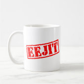 Mug Eejit (Gauche)