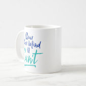 Mug Effacer votre esprit de ne peut pas (Devant gauche)