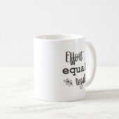 Mug Effort Équivalent Résultats - Gymnase, Hustle, Suc (Devant droit)