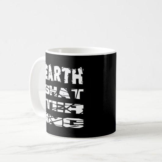 Mug Effrayant la Terre (Devant gauche)