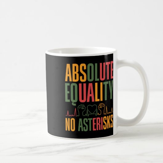 Mug Égalité Absolue Sans Astérisques Juneteenth Droits (Droite)