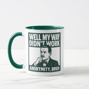 Mug Eh bien, ma méthode n'a pas fonctionné - homme - M