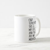 Mug Eh bien merde, il s'avère que c'est mon cirque de (Devant droit)