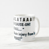 MUG "EH! POURQUOI-EH! "NOUS TOUS... " (Devant droit)