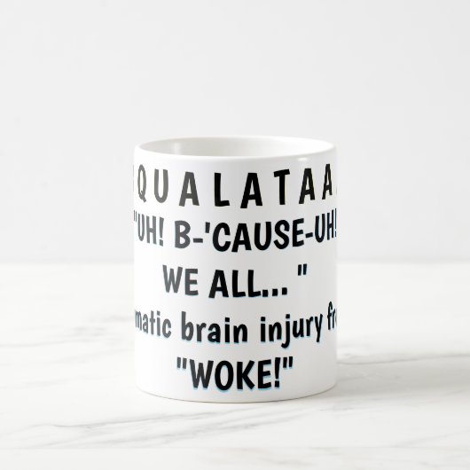 MUG "EH! POURQUOI-EH! "NOUS TOUS... " (Centre)
