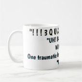 MUG "EH! POURQUOI-EH! "NOUS TOUS... " (Gauche)