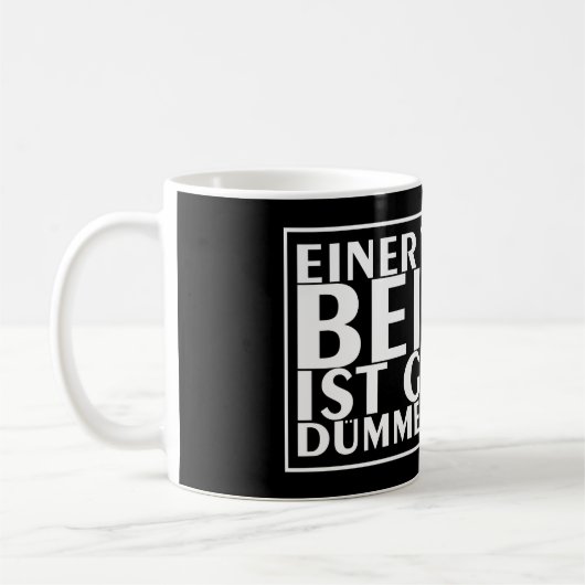 Mug Einer von uns beiden ist gerade dümmer als ich 01 (Gauche)