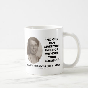 Mug Eleanor Roosevelt personne peut vous rendre