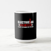 Mug Électricien Je n'affirme pas que je ne fais qu'exp (Centre)