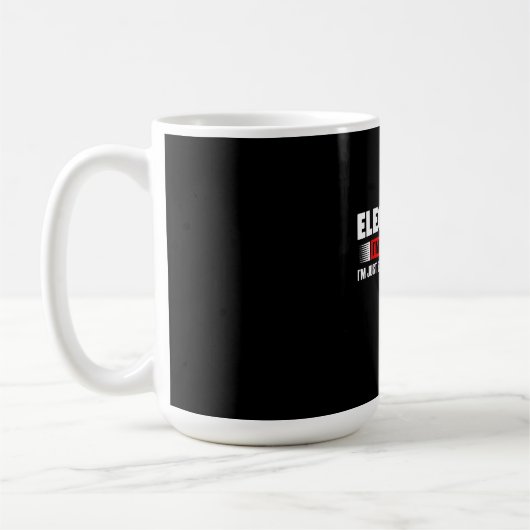 Mug Électricien Je n'affirme pas que je ne fais qu'exp (Gauche)