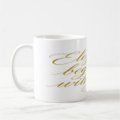 Mug Elegance Begins With You – Gold Calligraphy (Gauche)