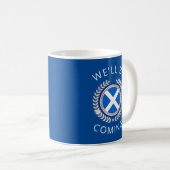 Mug Elegant We'll Be Coming | Scotland Flag Badge Coff (Devant droit)