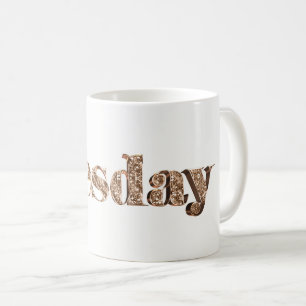 Mug Elégante Typographie d'or Jour de la semaine Mardi