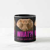 Mug Éléphant Qu'avez-vous dit? (Centre)