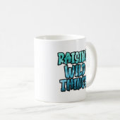 Mug Élever des choses sauvages (Devant droit)