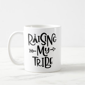 Mug Élever la boue de ma tribu