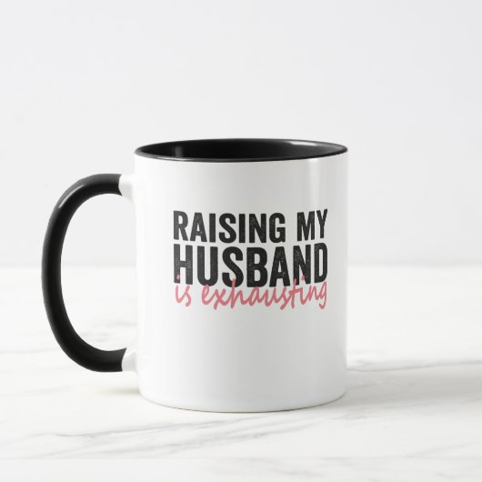 Mug Élever Mon Mari Est Épuisant Drôle Cadeau Couple C (Gauche)