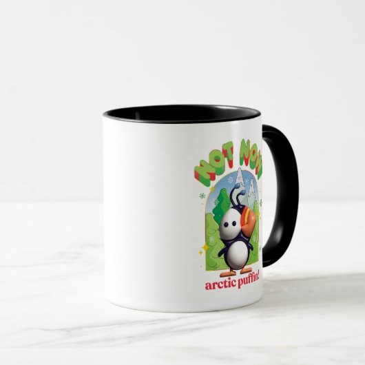 Mug Elf the Movie | Pas maintenant Arctic Puffin! (Devant droit)