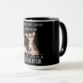 Mug Elle A Aussi Besoin D'Un Café Chihuahua (Devant droit)