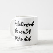 Mug Elle a cru qu'elle pourrait ainsi elle a attaqué (Devant gauche)