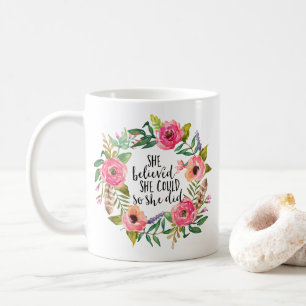 Mug Elle a cru qu'elle pourrait ainsi elle a fait