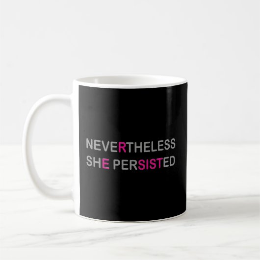 Mug Elle A Néanmoins Persisté (Gauche)