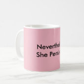 Mug Elle A Néanmoins Persisté Sa Résistance (Devant gauche)