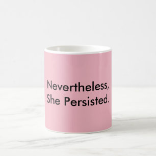 Mug Elle A Néanmoins Persisté Sa Résistance