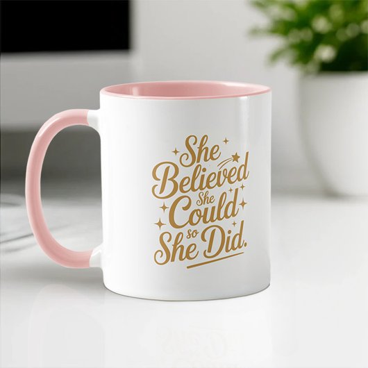 Mug Elle Croyait Qu'Elle Pouvait Le Faire. | Graduatio