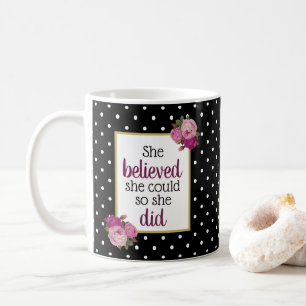 Mug Elle Croyait Qu'Elle Pouvait Motiver Les Points Fl