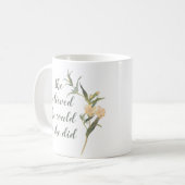 Mug Elle Croyait Qu'Elle Pouvait Script Aquarelle Flor (Devant gauche)
