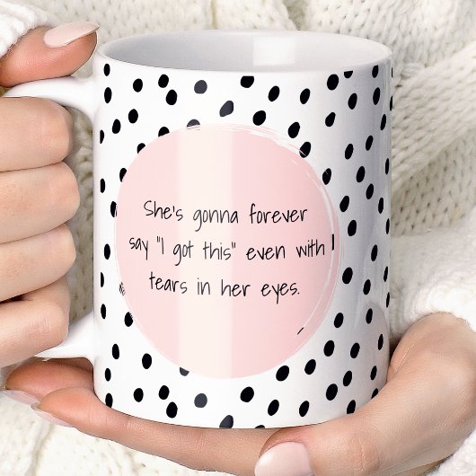 Mug Elle dira toujours qu'elle s'en sort Motivationnel