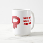 MUG ELLE OMS DOIT ÊTRE OBÉIE ! (Devant droit)