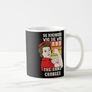 Mug Elle Se Souvient De Qui Elle Était Et Du Jeu Chang