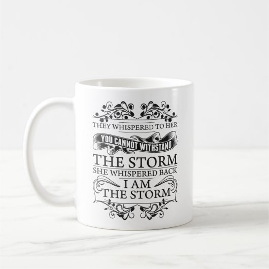 Mug Elle S'Est Dérangée En Retour Je Suis La Tempête (Gauche)