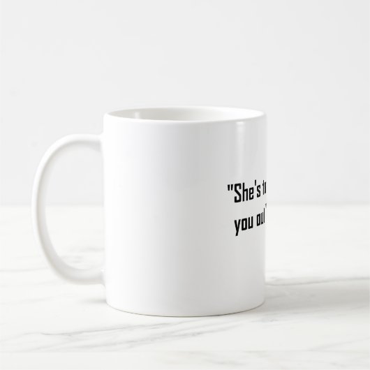 Mug "Elle vous regarde complètement" - Bière (Gauche)