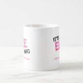 Mug Ellie chose que vous ne comprendriez pas nom (Centre)