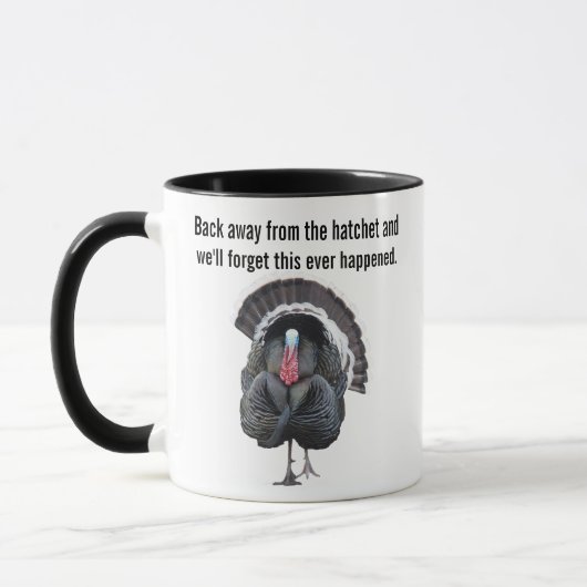 Mug Éloignez-vous de la hachette et nous oublierons ce (Gauche)