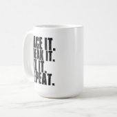 Mug Emballez-le, cassez-le, fixez-le, le répétez (Devant gauche)