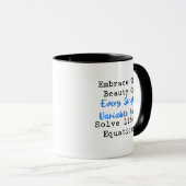 Mug Embrace Beauty Variables Solve Life's Equations (Devant droit)