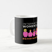 Mug Embrace Equity International Women's Day (Devant gauche)