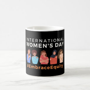 Mug Embrace Equity International Women's Day