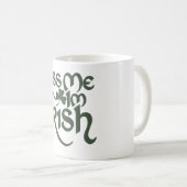 Mug Embrasse-moi Im Irish (Devant droit)