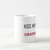Mug Embrassez-moi que je suis un GRAPHOLOGUE (Centre)